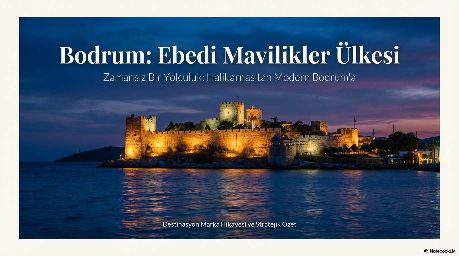 Bodrum: Ebedi Mavilikler Ülkesi